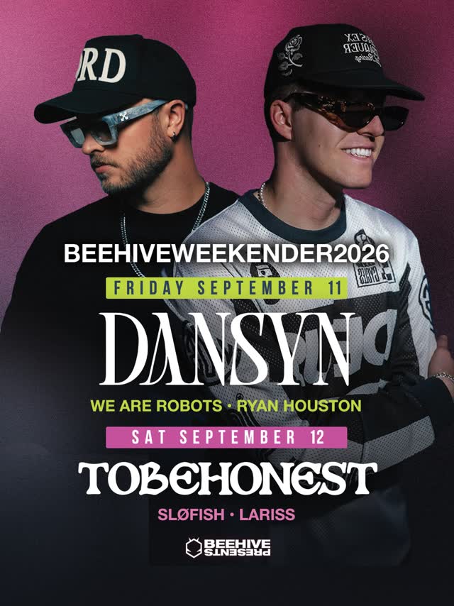 Beehive Weekender 2026 featuring Dansyn and ToBeHonest