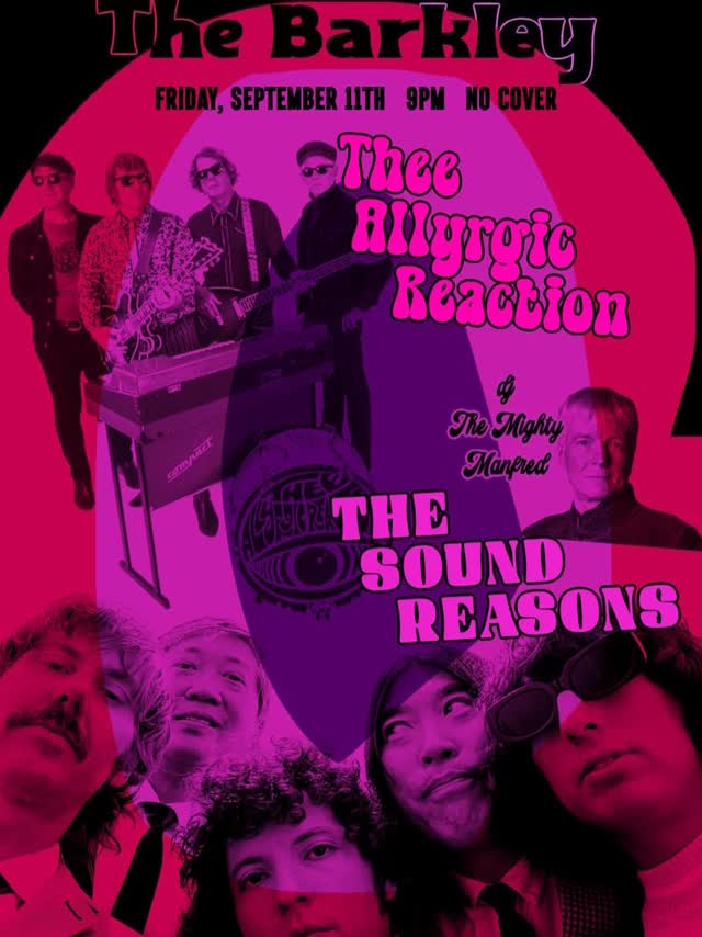 Friday, September 11th at The Barkley! Two of today’s HOTTEST garage bands and the ONE AND ONLY Mighty Manfred laying down the grooves for the platters that matter!