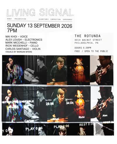 SUNDAY, SEPTEMBER 13 at 7:00 PM - Debut performance of LIVING SIGNAL