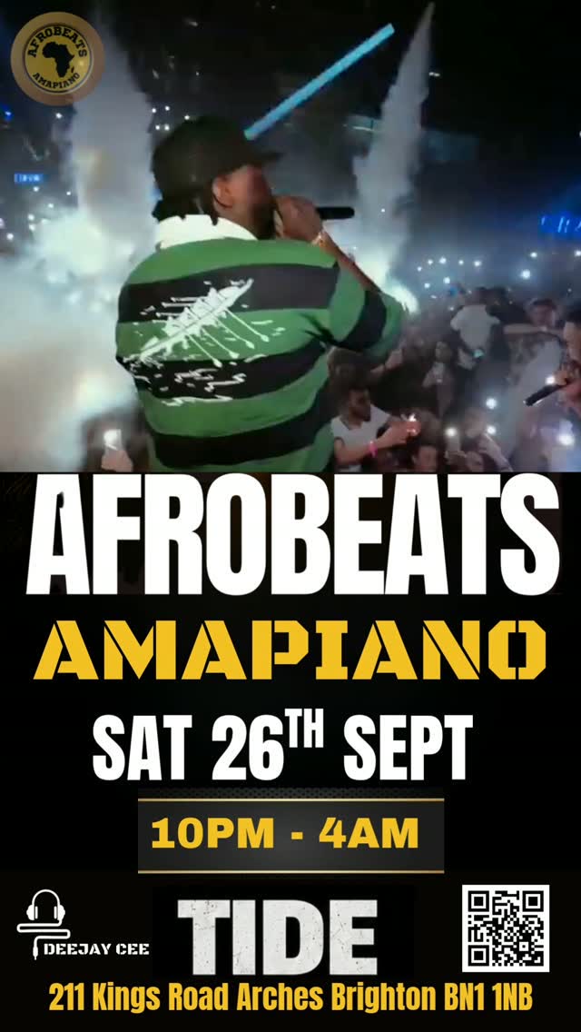 AFROBEATS + AMAPIANO - Brighton’s Ultimate Afropiano Nightlife Experience