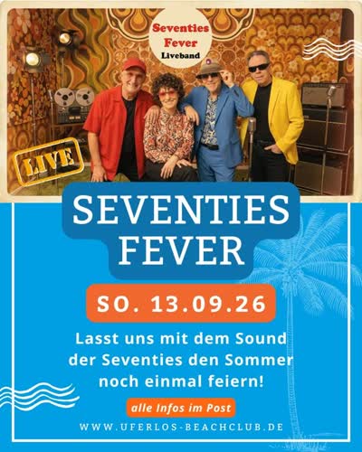 70's Fever live im Uferlos Beachclub!