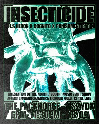 LEEDS - 18TH SEPTEMBER - INSECTICIDE 🦟 @upstairs_thepackhorse