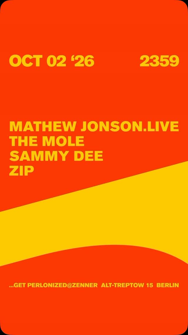 Perlon returns to the Saal on October 2nd for an autumnal extravaganza. Special guests The Mole and Mathew Jonson (live) join label heads Zip and Sammy Dee to make this a night of unparalleled minimal magic.