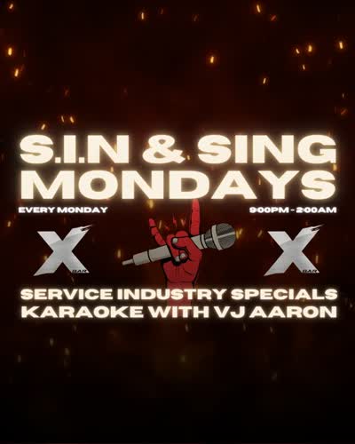 S.I.N & SING MONDAYS