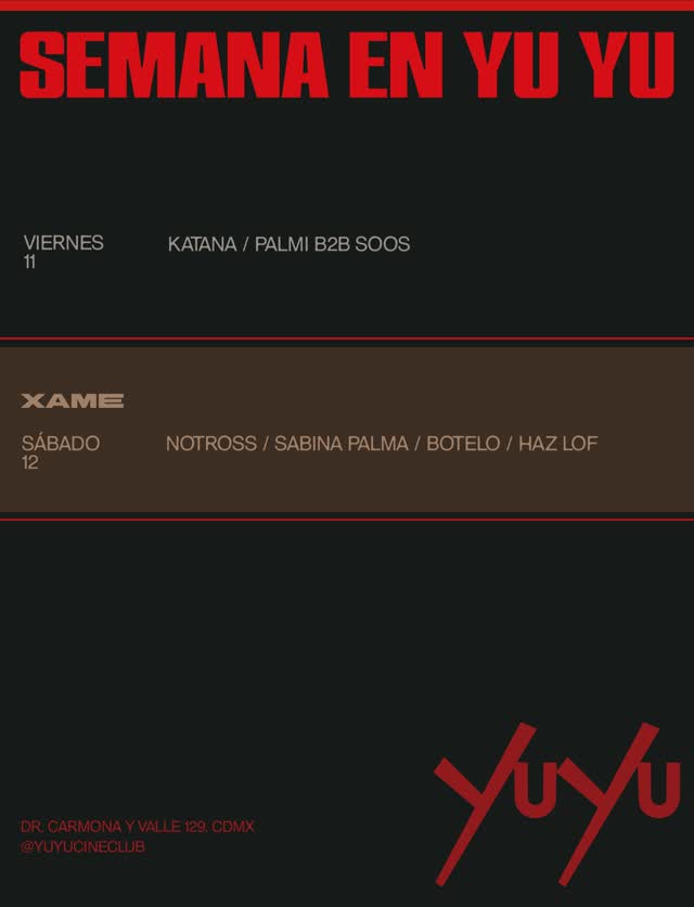 Esta semana en Yu Yu Cine Club: Katana, Soos B2B Palmi; XAME takeover w/ NOTROSS, Sabina Palma, Botelo, HAZ LOF.