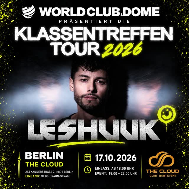 WORLD CLUB DOME Klassentreffen Tour 2026 - LE SHUUK Exclusive in Berlin