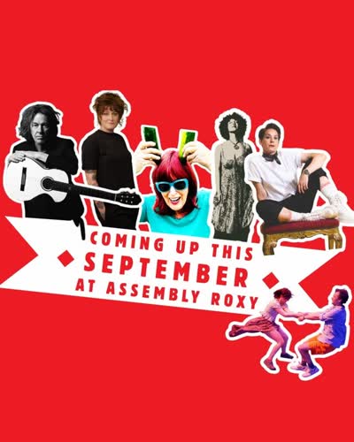 Fringe may be over but we’ve got a lot to look forward to this September at Assembly Roxy