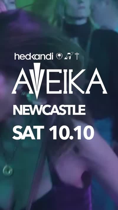 hedkandi Aveika Newcastle