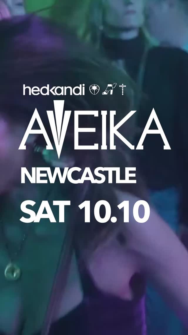 hedkandi Aveika Newcastle