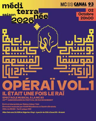 Opéraï Vol.1, Il était une fois le Raï