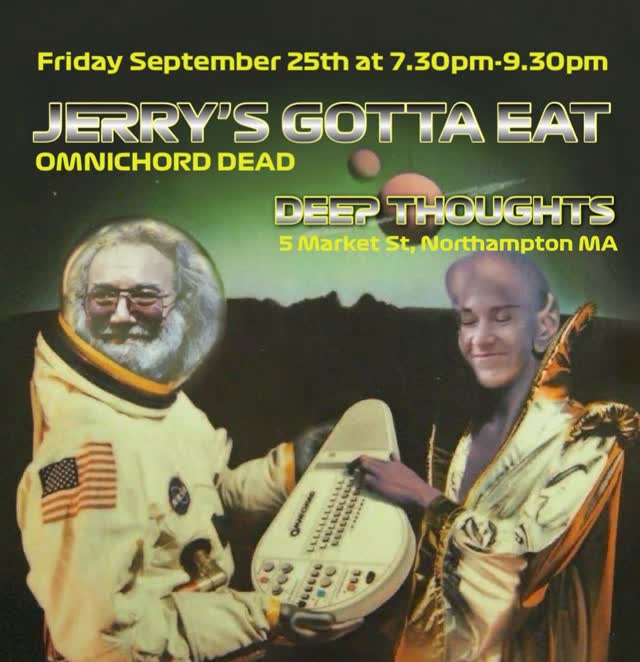 in-store performance from JERRY’S GOTTA EAT, Western Mass’ premiere omnichord/synth/guitar Grateful Dead tribute