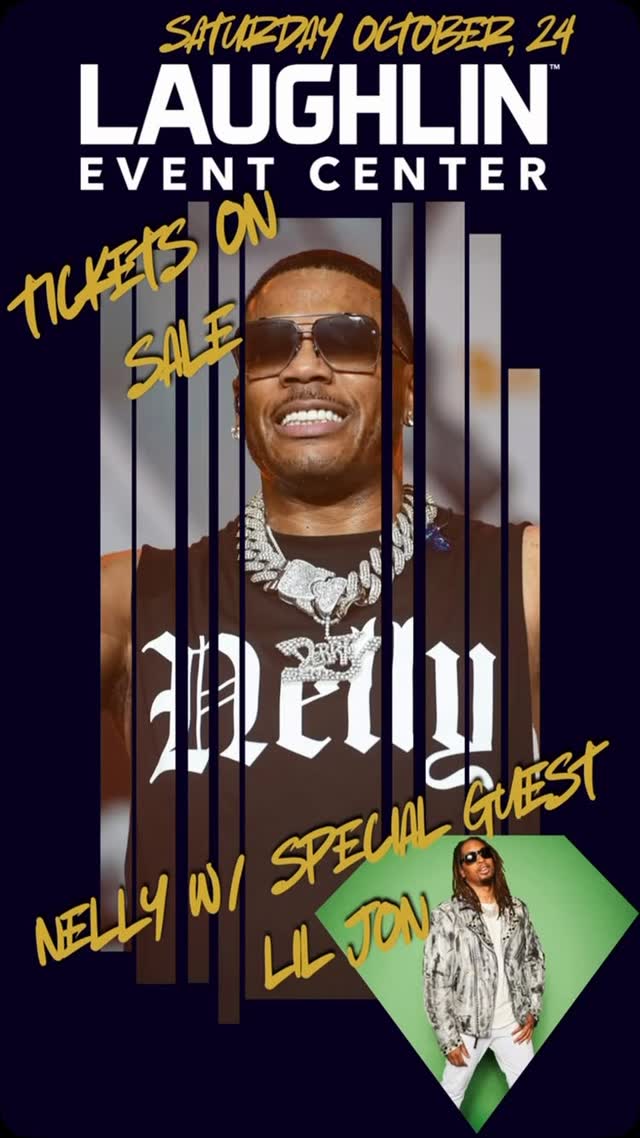 Nelly with special guest Lil Jon live at the Laughlin Events Center on October 24