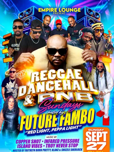 Reggae Dancehall & RNB Sundays hosted by Future Fambo