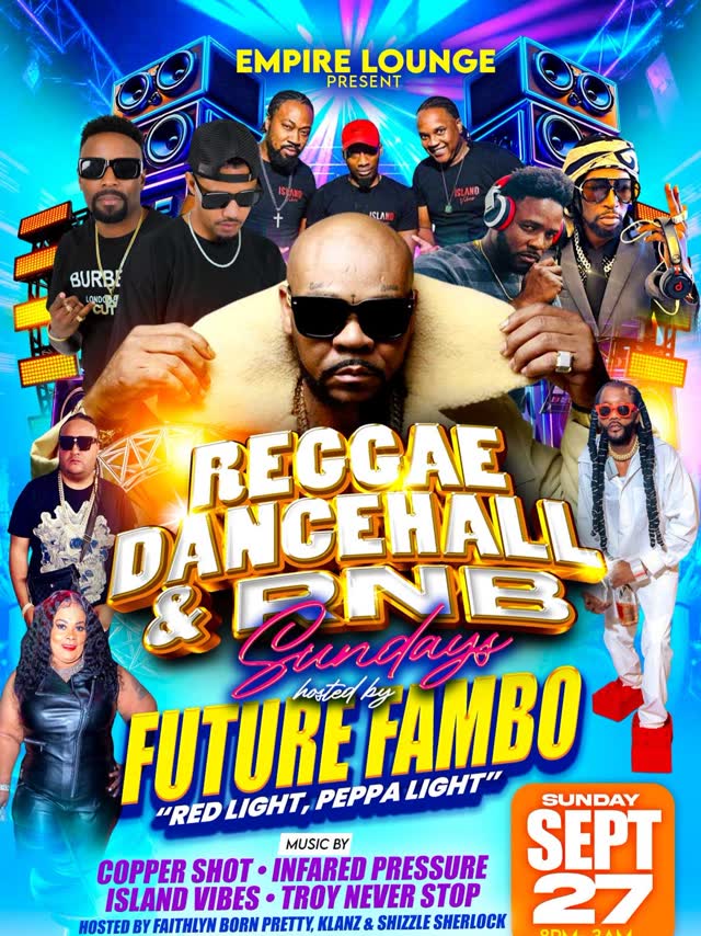 Reggae Dancehall & RNB Sundays hosted by Future Fambo