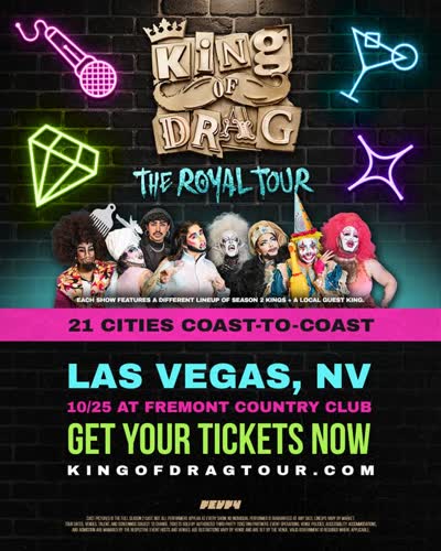 The Royal Tour is coming to Vegas. Catch King of Drag live at Fremont Country Club on 10/25.