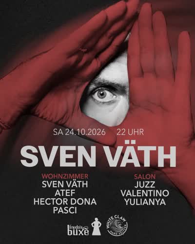 SVEN VÄTH @ FRIEDA’S BÜXE