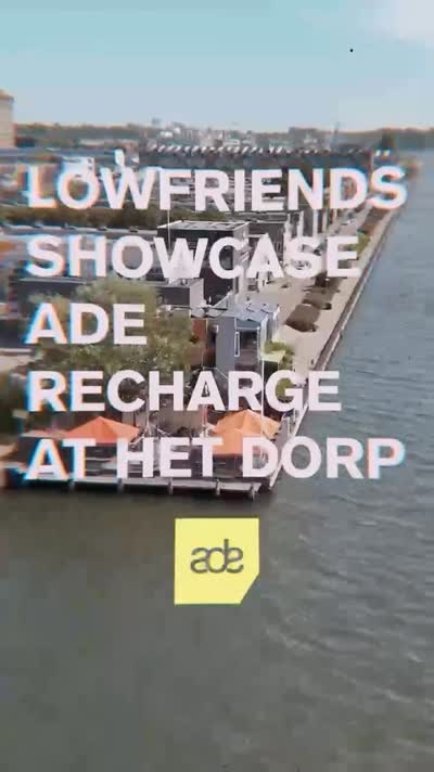 Lowfriends Showcase ADE Recharge