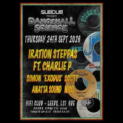 Dancehall Science back at @hificlubleeds on Thurs 24th Sept. Digi Dancehall, Rub-A-Dub, Digital Roots & Rockers all night long.