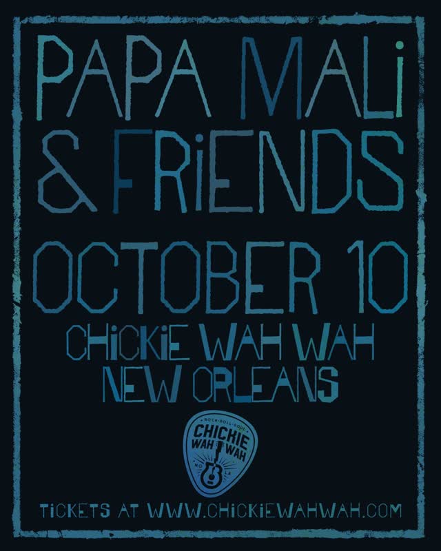 JUST ANNOUNCED: PAPA MALI & FRIENDS!