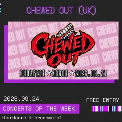 MANCHESTER HARDCORE/THRASH IS COMING TO BUDAPEST! CHEWED OUT