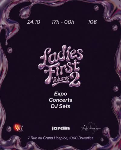 LADIES FIRST revient pour une 2ème édition et débarque à Bruxelles, au Jardin Hospice !