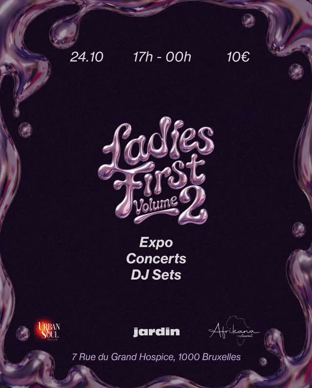 LADIES FIRST revient pour une 2ème édition et débarque à Bruxelles, au Jardin Hospice !