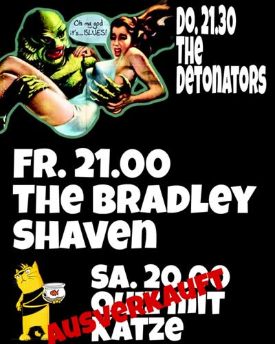 The Detonators / The Bradley Shaven / Out mit Katze