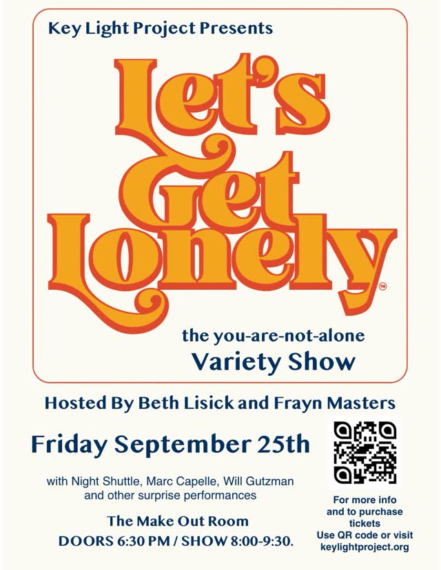 Our friends are doing something cool. Check it out September 25th at The Make Out Room #letsgetlonely