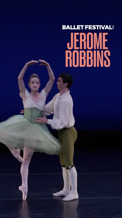 Ballet Festival: Jerome Robbins