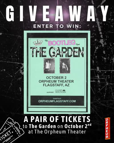 THE GARDEN TICKET GIVEAWAY