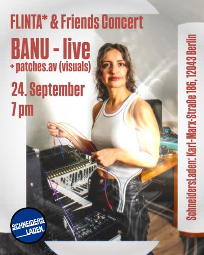 FLINTA* & Friends event series - Banu Sound Live Concert with Visuals by Patches.av
