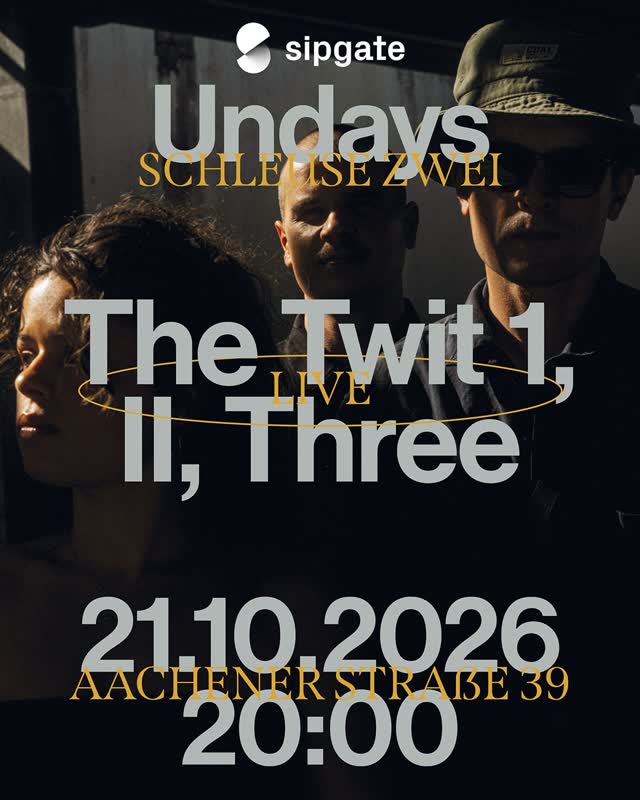 sipgate Undays w/ The Twit 1, II, Three – live