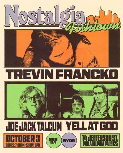 OCTOBER 3! COME TO NOSTALGIA FISHTOWN TO SEE @trevin_francko @joejacktalcum and @yell_at_god tickets and event details on our website! Link in bio