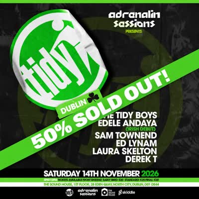 Adrenalin Sessions brings @tidytrax back to Dublin for a huge 6-hour session at The Sound House!
