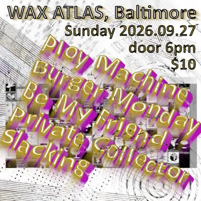 WAX ATLAS, Baltimore
