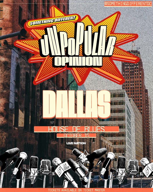 JUST ANNOUNCED AND ON SALE NOW! 💥 Something Different Presents Unpopular Opinion at House of Blues Dallas on October 15.