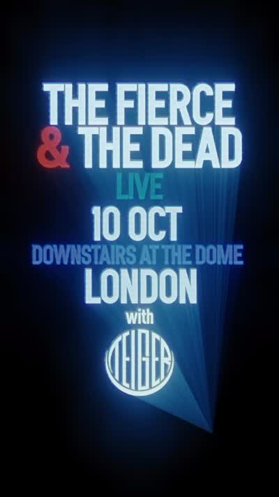 The Fierce & The Dead Live