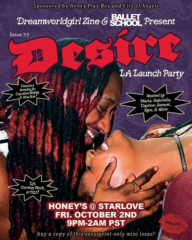 Dreamworldgirl Zine’s DESIRE issue launch party