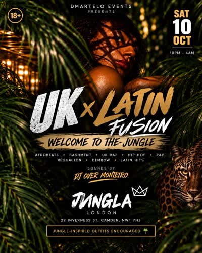WELCOME TO THE JUNGLE - UK x Latin Fusion Night