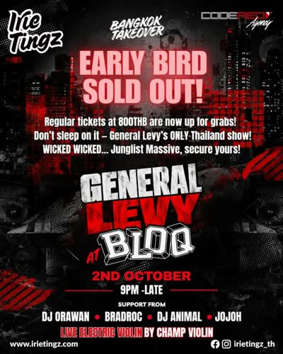 General Levy at BLOQ - Bangkok Takeover