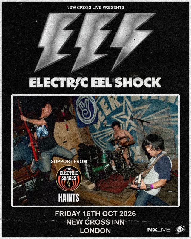 New Cross Live Presents Electric Eel Shock
