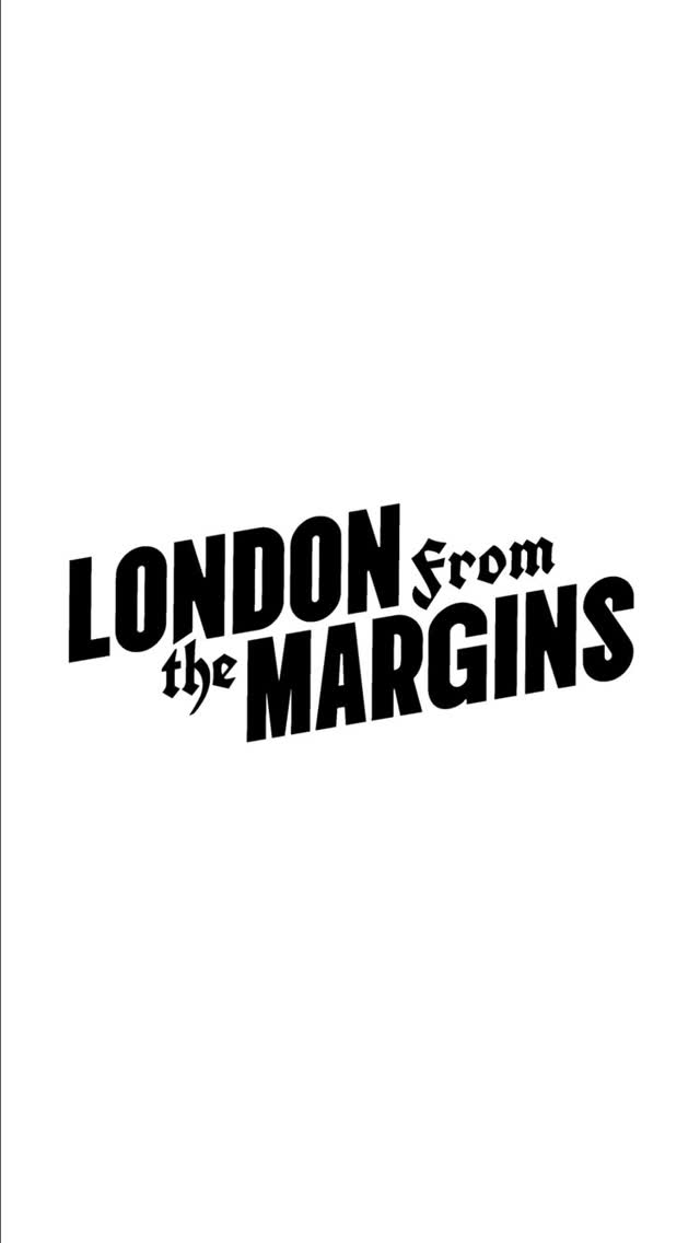 London, From the Margins