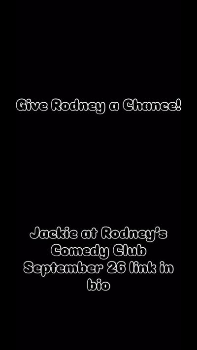 Give Rodney a Chance!