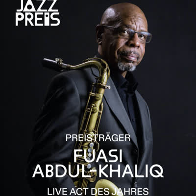 German Jazz Prize Winner 2026: Fuasi Abdul-Khaliq «Journey To The Source»