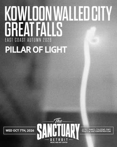 Kowloon Walled City returns to Detroit with special guests Great Falls & Pillar of Light