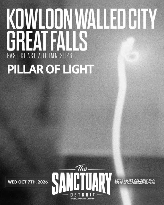 Kowloon Walled City returns to Detroit with special guests Great Falls & Pillar of Light