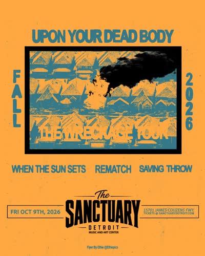Upon Your Dead Body live in Detroit wsg When The Sun Sets, Rematch & Saving Throw !!!