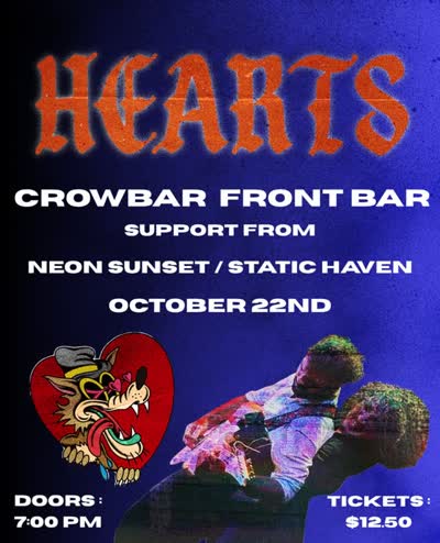Hearts live music at CROWBAR BABY