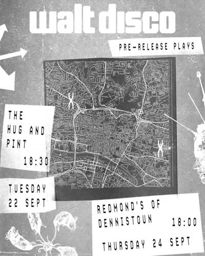 Glasgow Hears It First - Walt Disco Pre-release Plays