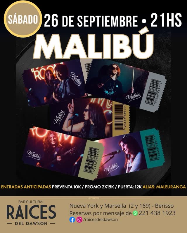 MALIBÚ en Raíces del Dawson